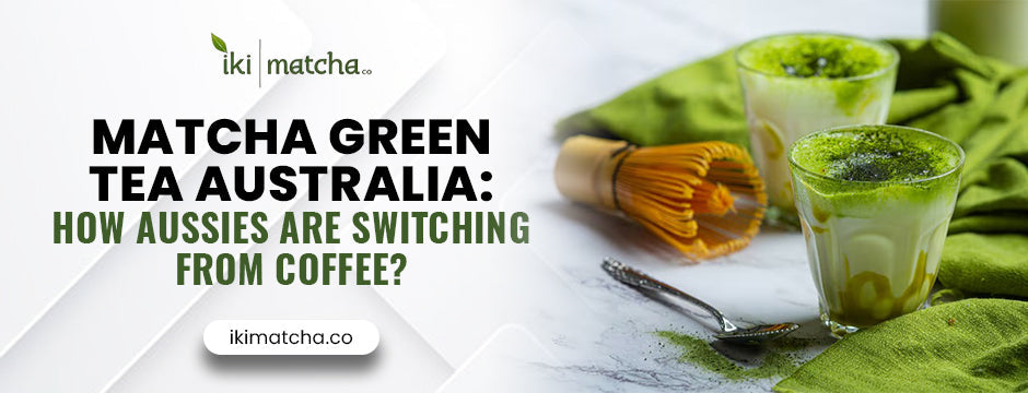 Matcha Green Tea Australia